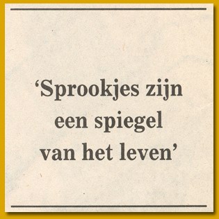 Sprookjes zijn een spiegel van het leven