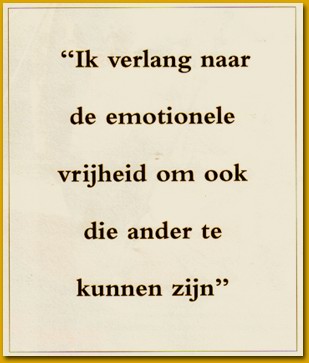 "Ik verlang naar de emotionele vrijheid om ook die ander te kunnen zijn"