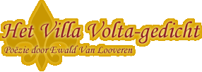 Het Villa Volta-gedicht - Pozie door Ewald van Looveren